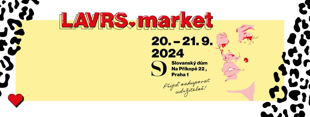 LAVRS Market 2024: Dva dny ve znamení slow fashion, lokálních značek a udržitelnosti poprvé ve Slovanském domě v centru Prahy