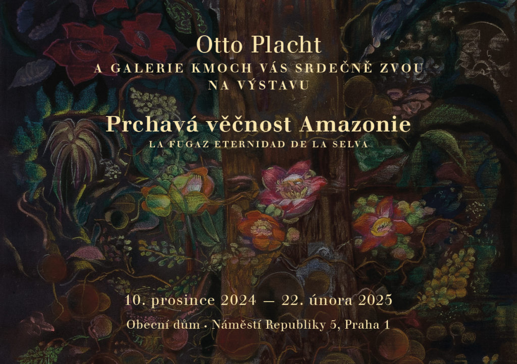 Otto Plachta - Prchavá věčnost Amazonie: Unikátní výstava v Obecním domě